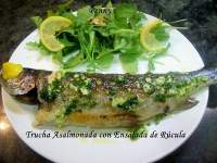   Trucha Asalmonada con Ensalada de Rúcula