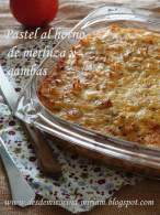 Pastel al horno de merluza y gambas