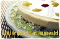   TARTA DE QUESO Y UVAS CON MOSCATEL