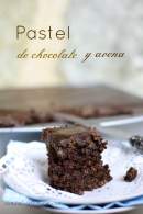   PASTEL DE CHOCOLATE Y AVENA