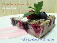   Clafoutis de frutos rojos con harina integral