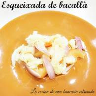 
Esqueixada de bacallÃ  (bacalao), receta típica de mi tierra, y no hay que cocinar
         