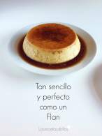   Flan casero, de toda la vida. 