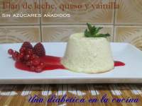   Flan de leche desnatada, queso light y vainilla sin azúcares añadidos