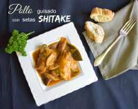 
POLLO GUISADO con setas SHITAKE  