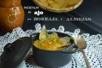 
PUCHERICO de SOPAS de AJO con BORRAJA y ALMEJAS  