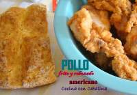   Pollo Frito Rebozado al estilo mas Americano