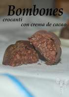   Bombones crocanti con crema de cacao