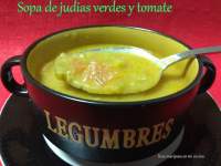   Sopa de judias verdes y tomate