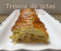   Trenza de hojaldre ,setas y gambas